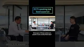 IELTS Speaking Test band 6.5 