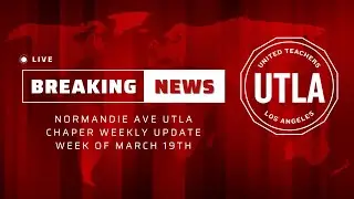 Normandie Ave UTLA -Solidarity Strike Informational Meeting