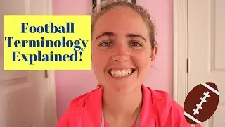 Important Football Terminology to Know if You Are New to the Sport