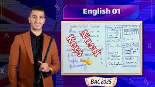 Bac 2025 : English 01 : شرح شامل لبكالوريا الانجليزية و تفكيك الدووس + قواعد للعلامة الكاملة