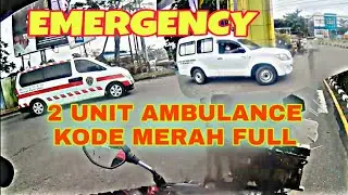 EMWRGENCY FULL,,2 unit bawa pasien kode merah full