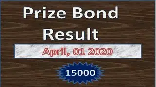 Prize Bond Draw Result April, 01 2020