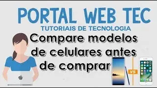 Compare modelos de celulares antes de comprar
