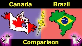 Comparison: Canada vs Brazil