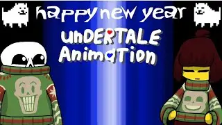 happy new year! - Undertale animation