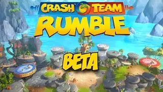 Crash Team Rumble Beta