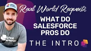What do Salesforce Administrators & Professionals do? Salesforce Real World Series Video 1