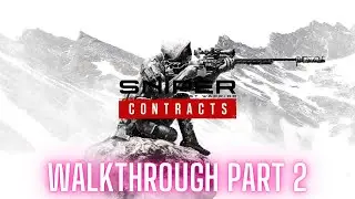 Sniper Ghost Warrior: Contracts Walkthrough Part 2 FULL GAME - No Commentary