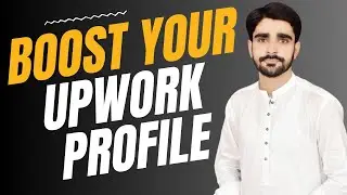 How to Boost Upwork Profile and Get More Invites | Upwork Tutoial for Beginners