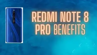 Redmi Note 8 Pro Benefits