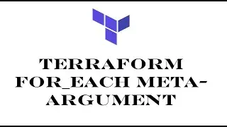 Terraform | Episode 45 | Terraform for_each meta-argument | Understanding for_each meta-argument.