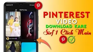 Pinterest Video Download in One Click | Pinterest Se Video Download Kaise Kare