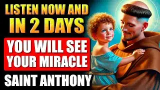 🛑DO IT ONCE AND RECEIVE THE IMPOSSIBLE FROM SAINT ANTHONY - POWERFUL PRAYER