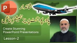 Stunning and Modern PowerPoint Presentations  Lesson-2 || In Urdu / Hindi