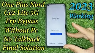 One Plus Nord Ce2 Lite 5G Frp Bypass Without Pc New Method Working On All One Plus Nord Series Phone