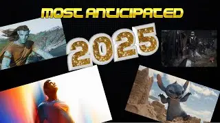 My Most Anticipated Movies of 2025