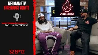 S2 EP12 x NeilGangTV (Firehouse Ignite) Exclusive Interview
