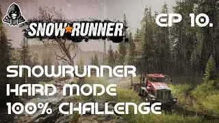 Snowrunner Hardmode Challenge[S1:EP10] - Black River progress and some close calls