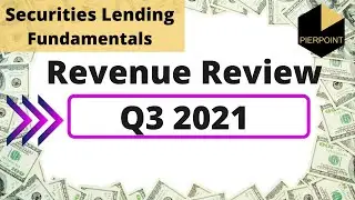 Review of Securities Lending Revenues Q3 2021