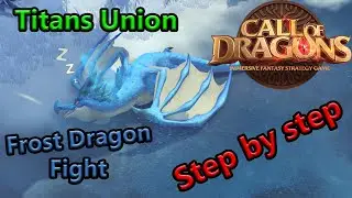 Call Of Dragons Frost Dragon Fight Titian's Union step by step