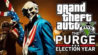 GTA 5 'THE PURGE ELECTION YEAR' TRAILER REMAKE! (GTA V MACHINIMA)