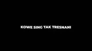 lagu pengen ku koe ngerti