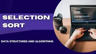 Selection Sort algorithms | Data Structures and Algorithms | Sorting Algorithm