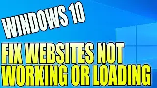 How To FIX Websites Not Working Or Loading In Windows 10 PC Tutorial | Clear DNS Cache