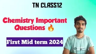 12th Chemistry Important Questions 🔥|First Mid term Exam 2024|Confirm Questions!!