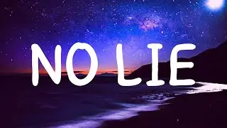 Sean Paul - No Lie (Lyrics) ft. Dua Lipa