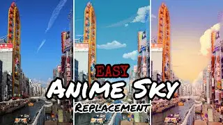 INSTANT ANIME CLOUD EDIT | ANIME STYLE EDITING | How to change Sky into an Anime Sky? | ANIME EDIT