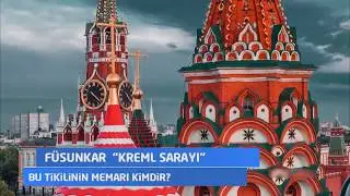 Kreml sarayini tiken AZERBAYCANLİ