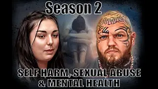 Sophie self harm,sexual abuse & Mental Health