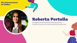 Série Mulheres Protagonistas - Roberta Portella