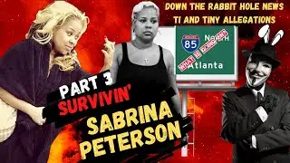 EXCLUSIVE TI and Tiny Surviving Sabrina Peterson
