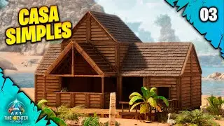 Ark Ascended The Center - Construindo uma Casa no ARK [EP03]