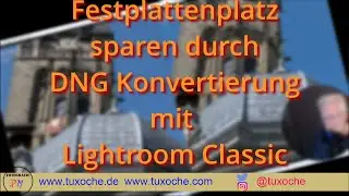 Doch Speicherplatz sparen durch Umwandlung nach DNG?