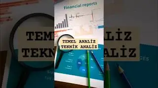 Teknik Analiz | Temel Analiz | Nerede Nasıl Kullanılır | Teknik Analist | Temel Analist 