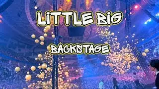 LITTLE BIG CONCERT BACKSTAGE