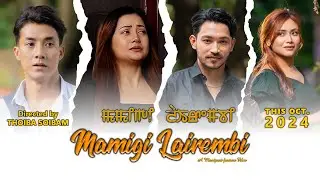 Mamigi Lairembi (Official Teaser) Release On October 2024.