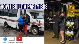 VLOG + HOW I BUILT A PARTY BUS | PARTY BUS CONVERSION