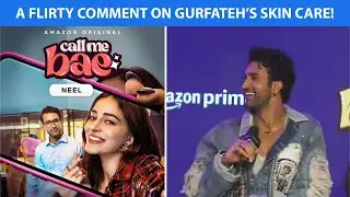Gurfateh Pirzada's Reaction On Reading Call Me Bae's Script & Getting A Flirty Question From Media