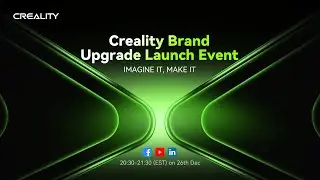 CREALITY Brand Upgrade  Event! Imagine it ,Make it🔥