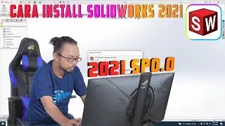 CARA INSTALL SolidWorks 2021 SP0.0 Premium