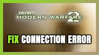 How to FIX Call of Duty: Modern Warfare 2 (2009) Connection Error / Server Error!