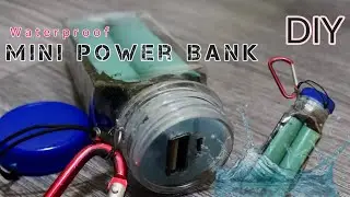 Waterproof Mini Power Bank using plastic Bottle | How to make power bank