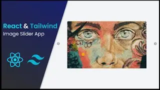 Build a Image Slider with React & Tailwind