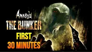 Amnesia: The Bunker - The First 30 Minutes [4K 60 SCARY FPS]