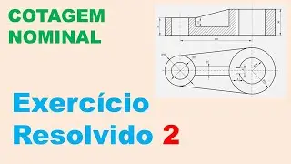 Cotagem Nominal de uma Peça | Exercício Resolvido #02
