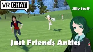 VRChat: Friends Antics